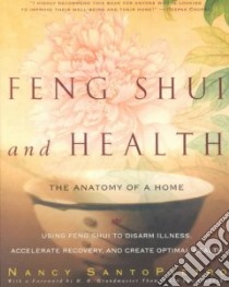 Feng Shui and Health libro in lingua di Santopietro Nancy