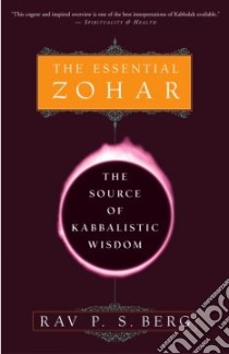 The Essential Zohar libro in lingua di Berg Philip S.