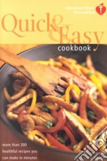 Quick & Easy Cookbook libro in lingua di American Heart Association (EDT)