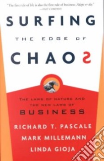 Surfing the Edge of Chaos libro in lingua di Pascale Richard T., Milleman Mark, Gioja Linda