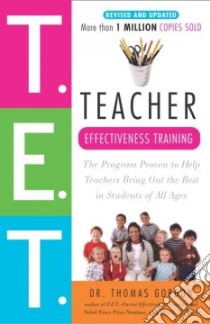 Teacher Effectiveness Training libro in lingua di Gordon Thomas, Burch Noel