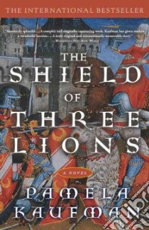 Shield of Three Lions libro in lingua di Kaufman Pamela