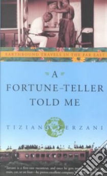 A Fortune-Teller Told Me libro in lingua di Terzani Tiziano