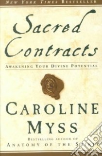 Sacred Contracts libro in lingua di Myss Caroline