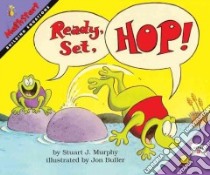 Ready, Set, Hop! libro in lingua di Murphy Stuart J.