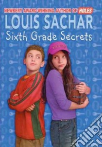 Sixth Grade Secrets libro in lingua di Sachar Louis