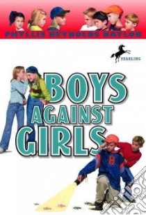 Boys Against Girls libro in lingua di Naylor Phyllis Reynolds