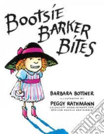 Bootsie Barker Bites libro in lingua di Bottner Barbara