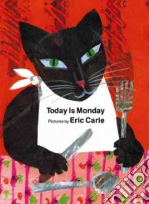 Today Is Monday libro in lingua di Carle Eric (ILT)