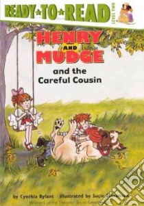 Henry and Mudge and the Careful Cousin libro in lingua di Rylant Cynthia, Stevenson Sucie (ILT)