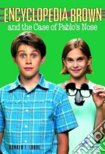 Encyclopedia Brown and the Case of Pablo's Nose libro in lingua di Sobol Donald J.
