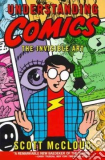 Understanding Comics libro in lingua di McCloud Scott