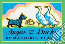 Angus and the Ducks libro in lingua di Flack Marjorie