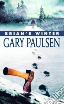 Brian's Winter libro in lingua di Paulsen Gary