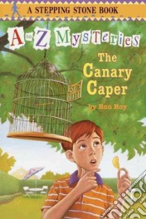 The Canary Caper libro in lingua di Roy Ron, Gurney John Steven (ILT)