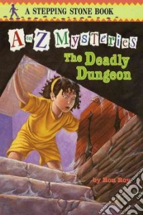 The Deadly Dungeon libro in lingua di Roy Ron, Gurney John Steven (ILT)