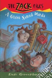 A Ghost Named Wanda libro in lingua di Greenburg Dan, Davis Jack E. (ILT)