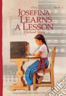 Josefina Learns a Lesson libro in lingua di Tripp Valerie