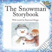 The Snowman Storybook libro in lingua di Briggs Raymond
