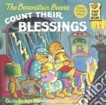 The Berenstain Bears Count Their Blessings libro in lingua di Berenstain Stan, Berenstain Jan