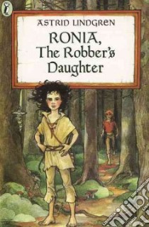 Ronia, the Robber's Daughter libro in lingua di Lindgren Astrid, Crampton Patricia (TRN)