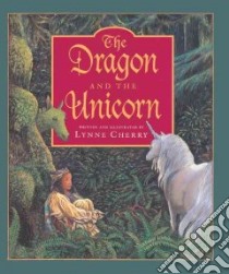 Dragon and the Unicorn libro in lingua di Cherry Lynne