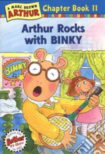 Arthur Rocks With Binky libro in lingua di Brown Marc Tolon