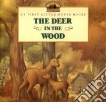 The Deer in the Wood libro in lingua di Wilder Laura Ingalls