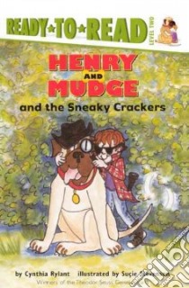 Henry and Mudge and the Sneaky Crackers libro in lingua di Rylant Cynthia