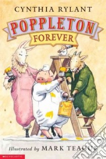 Poppleton Forever libro in lingua di Rylant Cynthia