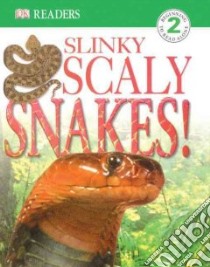 Slinky Scaly Snakes libro in lingua di Dussling Jennifer