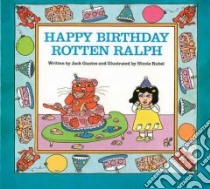 Happy Birthday Rotten Ralph libro in lingua di Gantos Jack, Rubel Nicole (ILT)