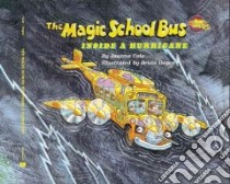 The Magic School Bus Inside a Hurricane libro in lingua di Cole Joanna, Degen Bruce (ILT)