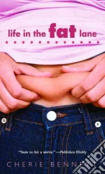Life in the Fat Lane libro in lingua di Bennett Cherie