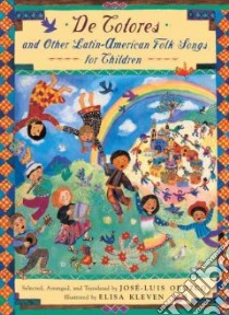 De Colores and Other Latinamerican Folk Songs for Children libro in lingua di Orozco Jose Luis