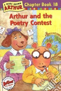 Arthur and the Poetry Contest libro in lingua di Brown Marc Tolon, Krensky Stephen