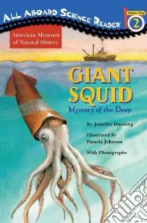 Giant Squid libro in lingua di Dussling Jennifer, Johnson Pamela (ILT)