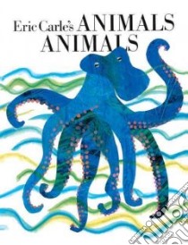 Eric Carle's Animals Animals libro in lingua di Carle Eric