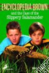 Encyclopedia Brown and the Case of the Slippery Salamander libro in lingua di Sobol Donald J.