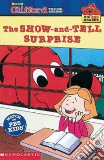 Show and Tell Surprise libro in lingua di Margulies Teddy Slater