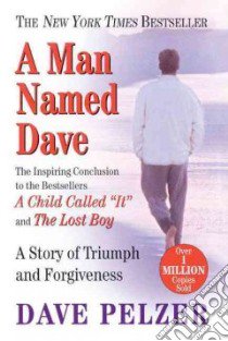 Man Named Dave libro in lingua di Pelzer David J.