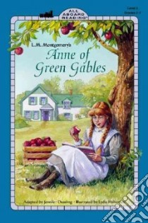Anne of Green Gables libro in lingua di Dussling Jennifer