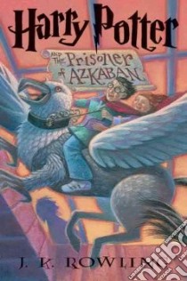 Harry Potter and the Prisoner of Azkaban libro in lingua di Rowling J. K.