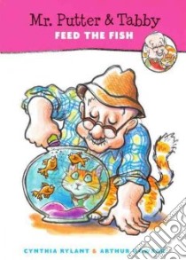 Mr. Putter and Tabby Feed the Fish libro in lingua di Rylant Cynthia