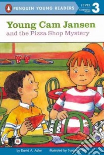 Young Cam Jansen and the Pizza Shop Mystery libro in lingua di Adler David A.