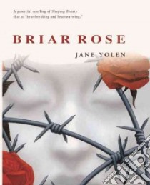 Briar Rose libro in lingua di Yolen Jane