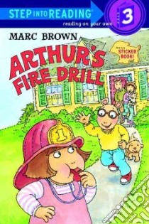 Arthur's Fire Drill libro in lingua di Brown Marc Tolon
