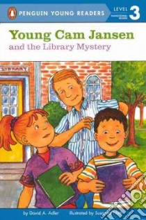 Young Cam Jansen and the Library Mystery libro in lingua di Adler David A.