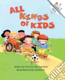 All Kinds of Kids libro in lingua di Gardeski Christina Mia