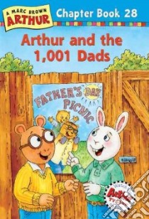 Arthur and the 1,001 Dads libro in lingua di Brown Marc Tolon